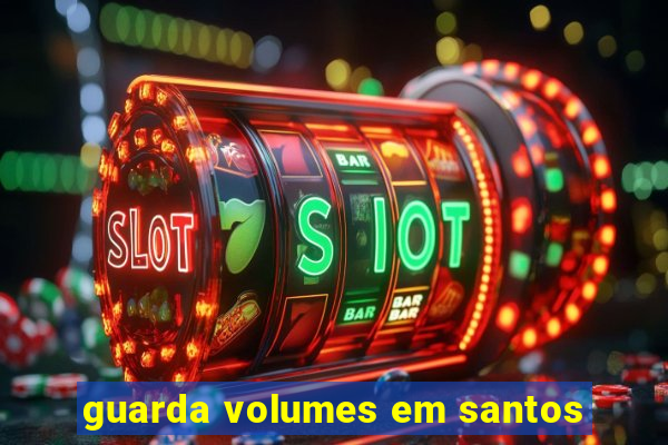 guarda volumes em santos